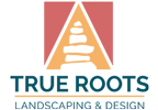 True Roots Landscaping & Design